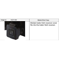 (AC21-534) - 2001-2007 CK1,2,3 COVER PKG/TRAILER HITCH RECEIVER