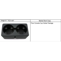 (TC21-037) - 2007-2009 CK1,2,3 HOLDER PKG/FLOOR CONSOLE CUP(X88,Z88)