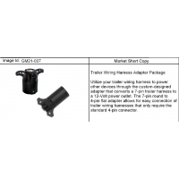 (GM21-037) 2007-2013 CK1,2,3 ADAPTER PKG/TRAILER HARNESS (7-PIN TO PWR ADAP & 7-PIN TO 4-PIN ADAP)