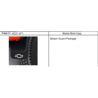 (AC21-471) 2004-2012 ST1 GUARD PKG/SPLASH (FLAT WITH CONTOUR) (BOWTIE LOGO)(X88)